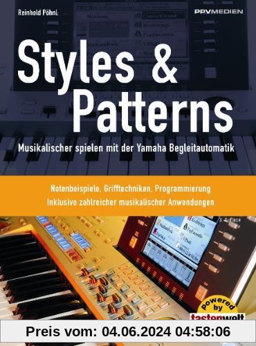 Styles & Patterns: Musikalischer spielen mit der Yamaha-Begleitautomatik